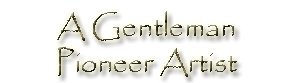 Gentleman Pioneer Artist